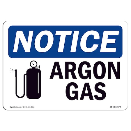 Signmission Safety Sign, OSHA Notice, 12" Height, 18" Width, Argon Gas Sign With Symbol, Landscape OS-NS-D-1218-L-10173